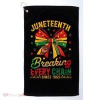Coquette Juneteenth Breaking Every Chain Since 1865 Golf Towel thumb 0