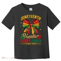 Coquette Juneteenth Breaking Every Chain Since 1865 Toddler T-Shirt thumb 0
