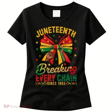 Coquette Juneteenth Breaking Every Chain Since 1865 Women's T-Shirt