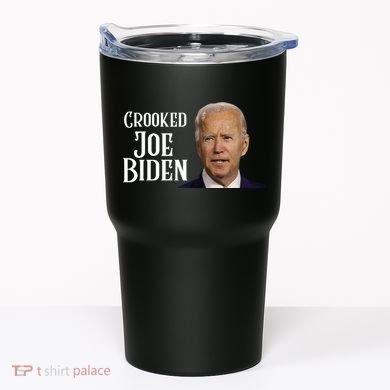 Crooked Joe Biden Tumbler