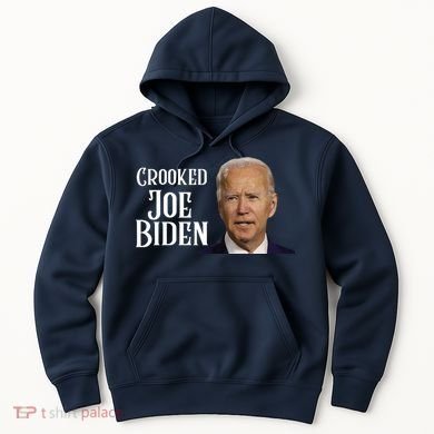 Crooked Joe Biden Hoodie