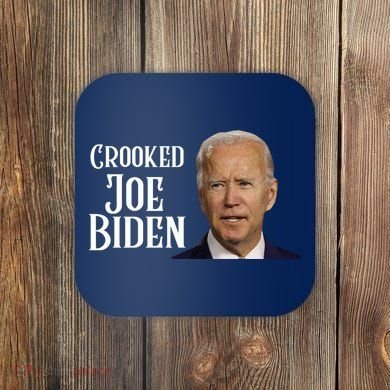 Crooked Joe Biden Coaster