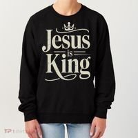 Christian Jesus Christ Is King God Son Women's Sweatshirt thumb 0