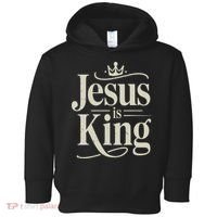 Christian Jesus Christ Is King God Son Toddler Hoodie thumb 0