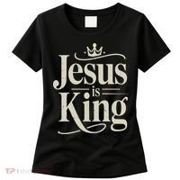Christian Jesus Christ Is King God Son Women's T-Shirt thumb 0