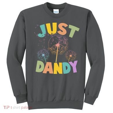 Cute Just Dandy Springtime Dandelions Sweatshirt