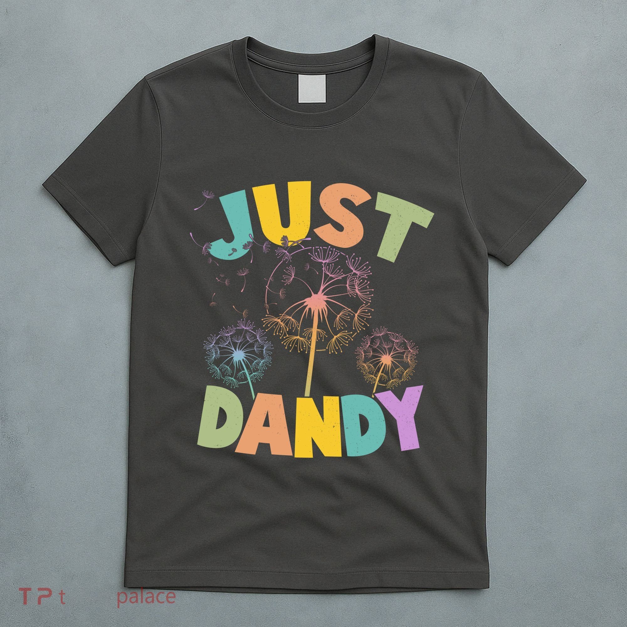 Cute Just Dandy Springtime Dandelions T-Shirt