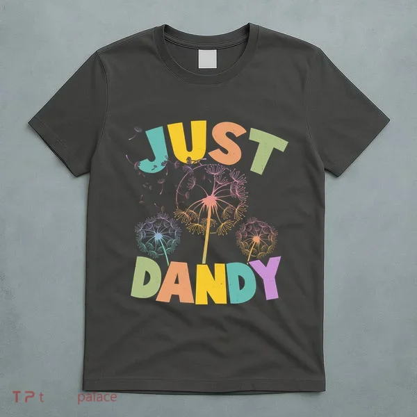Cute Just Dandy Springtime Dandelions T-Shirt