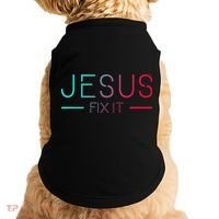 Christian Jesus Fix It Faith Filled Doggie Tank thumb 0