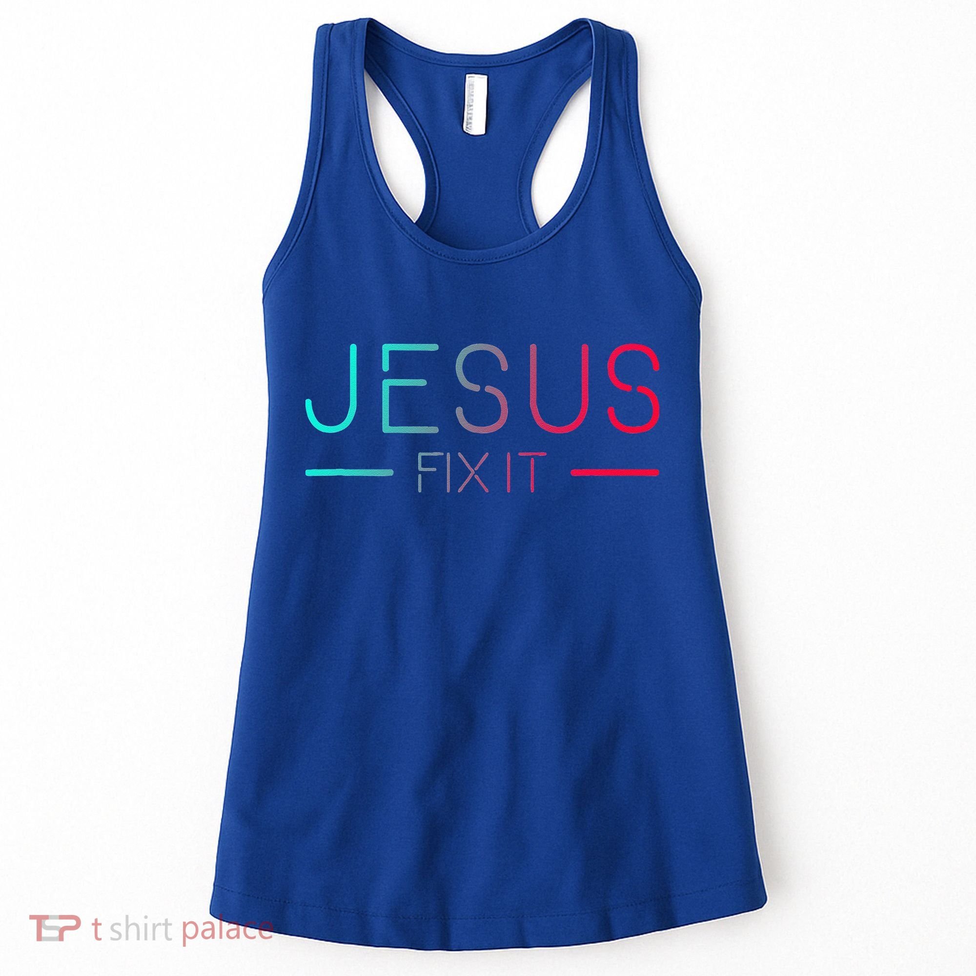 Christian Jesus Fix It Faith Filled Women's Tank Top