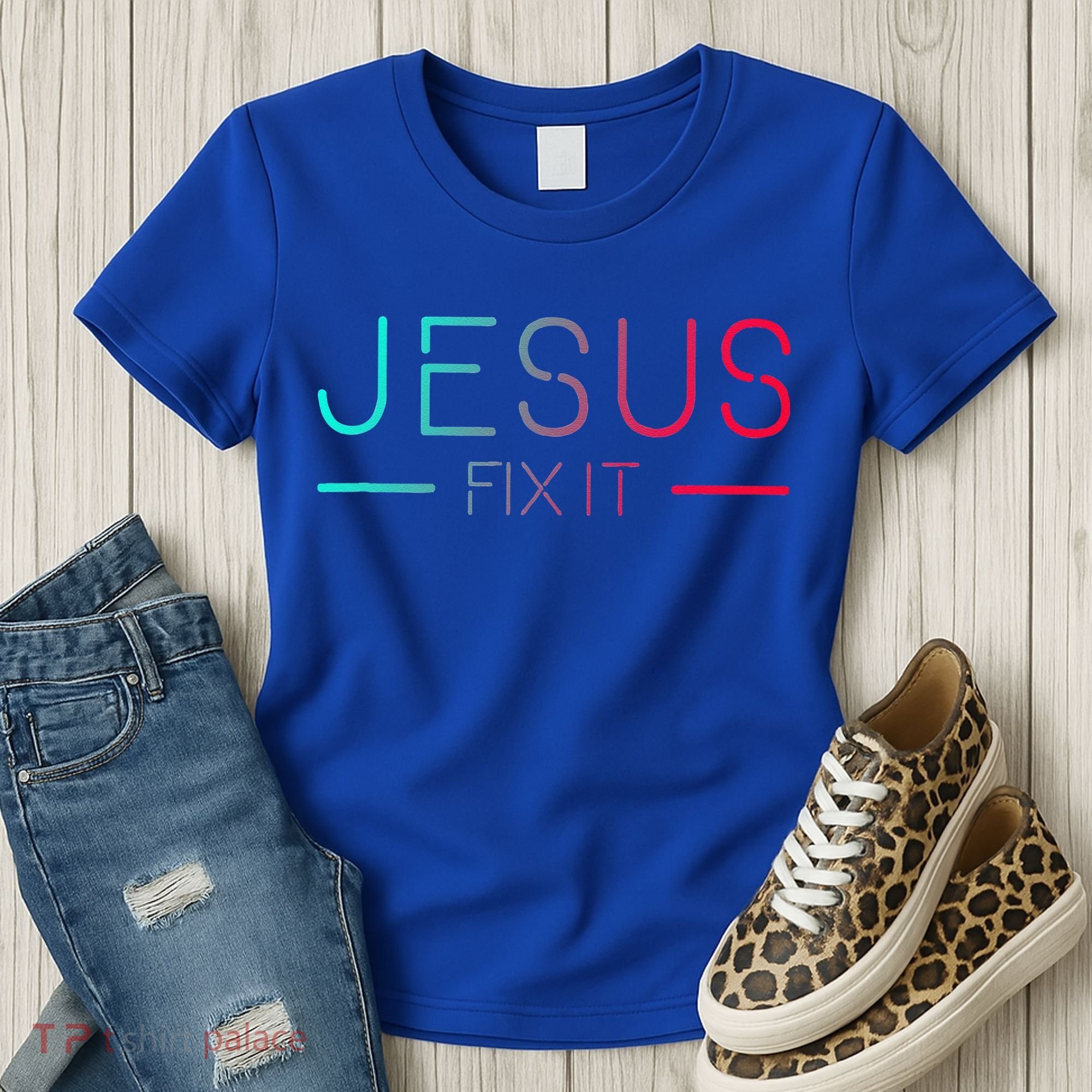 Christian Jesus Fix It Faith Filled Women's T-Shirt