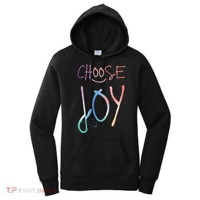 Choose Joy Gift Happy Motivational Gift Women's Hoodie