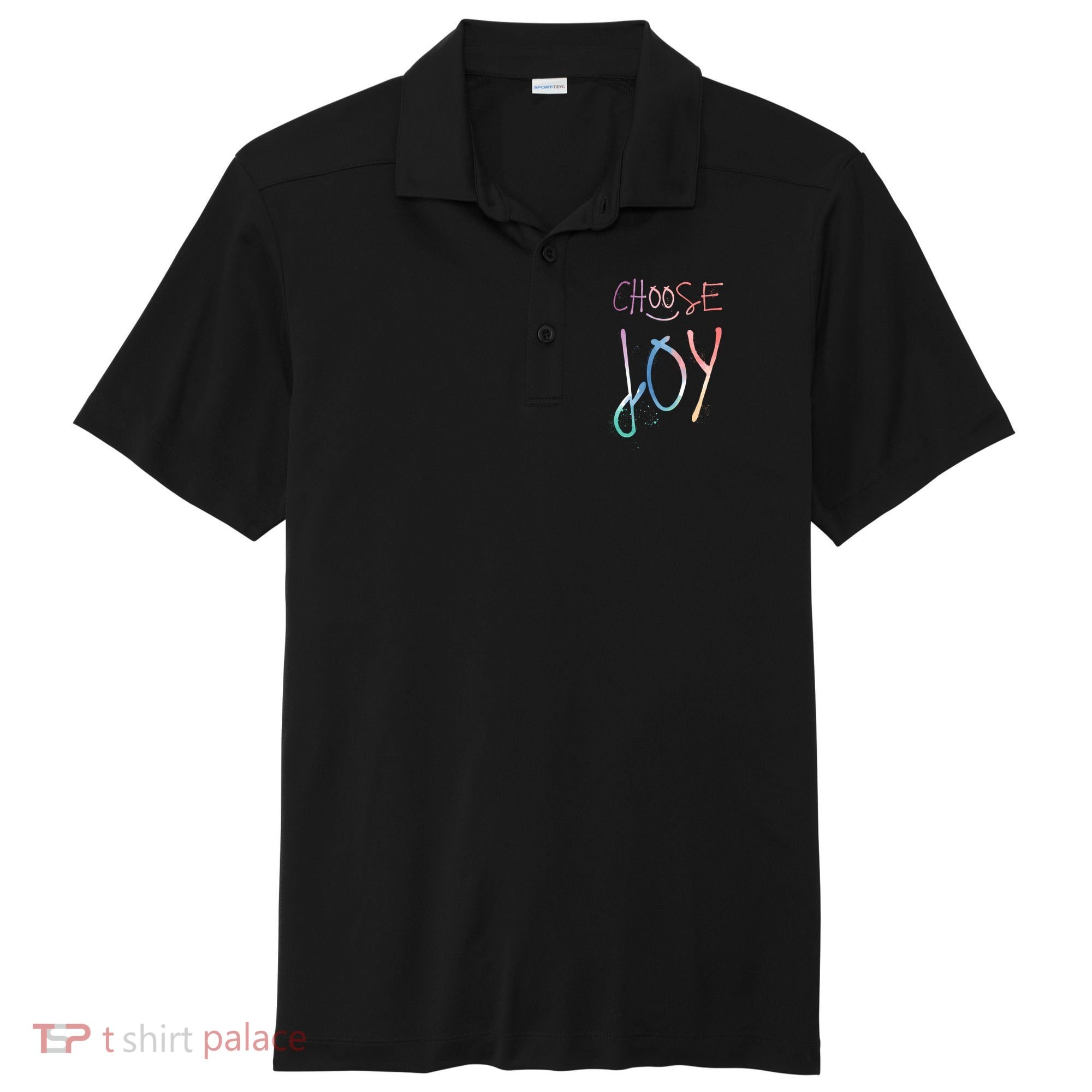 Choose Joy Gift Happy Motivational Gift Sport-Tek Posi-UV Pro Polo