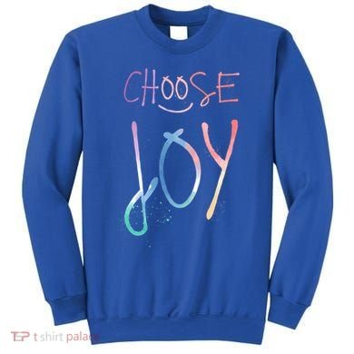 Choose Joy Gift Happy Motivational Gift Sweatshirt