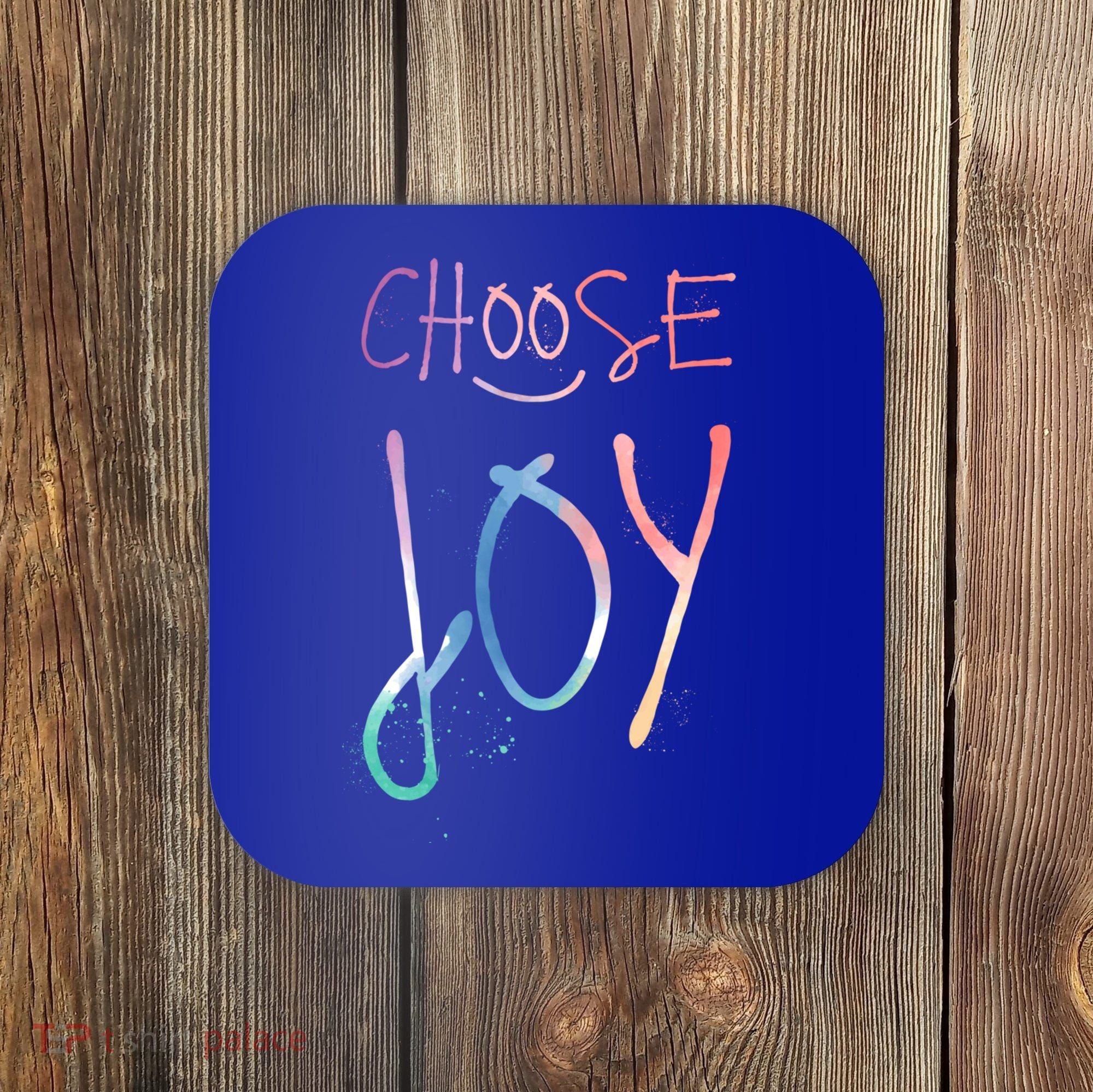 Choose Joy Gift Happy Motivational Gift Coaster