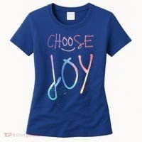 Choose Joy Gift Happy Motivational Gift Women's T-Shirt thumb 0