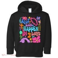 Christian Jesus God Boho Floral A Lot Can Happen In 3 Days Toddler Hoodie thumb 0