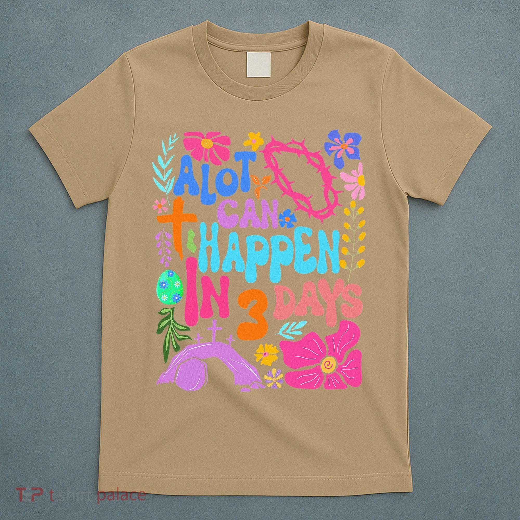 Christian Jesus God Boho Floral A Lot Can Happen In 3 Days T-Shirt