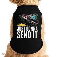 Cool Just Gonna Send It Doggie Tank thumb 0