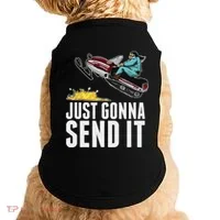 Cool Just Gonna Send It Doggie Tank thumb 0
