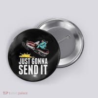 Cool Just Gonna Send It Button thumb 0