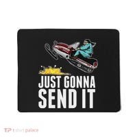 Cool Just Gonna Send It Mousepad thumb 0