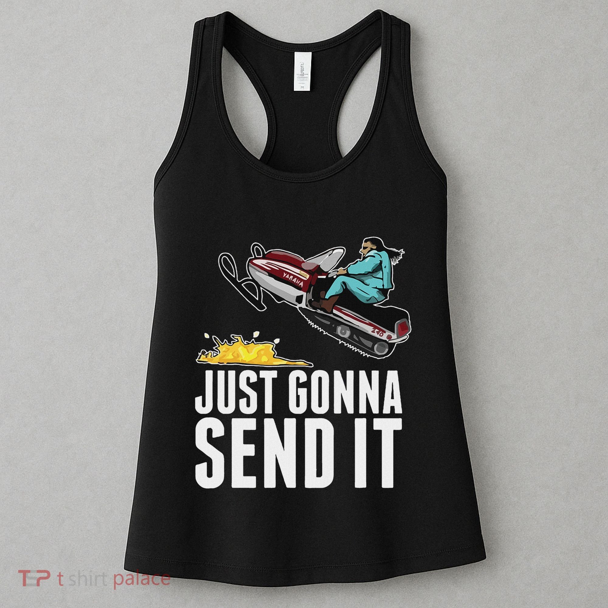 Cool Just Gonna Send It Women's Tank Top