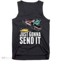 Cool Just Gonna Send It Tank Top thumb 0