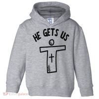Christian JESUS HE GETS US Toddler Hoodie thumb 0