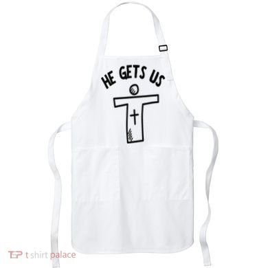 Christian JESUS HE GETS US Apron