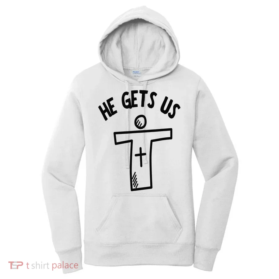 Christian JESUS HE GETS US Women's Hoodie