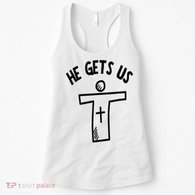 Christian JESUS HE GETS US Women's Tank Top