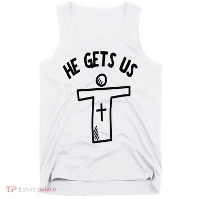 Christian JESUS HE GETS US Tank Top