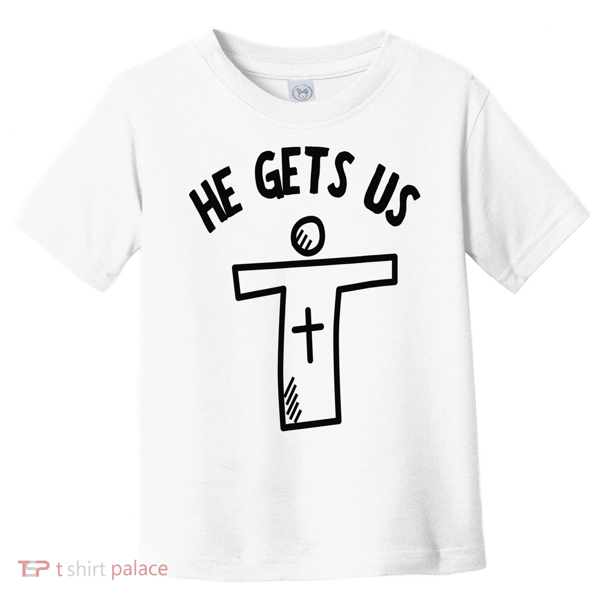 Christian JESUS HE GETS US Toddler T-Shirt