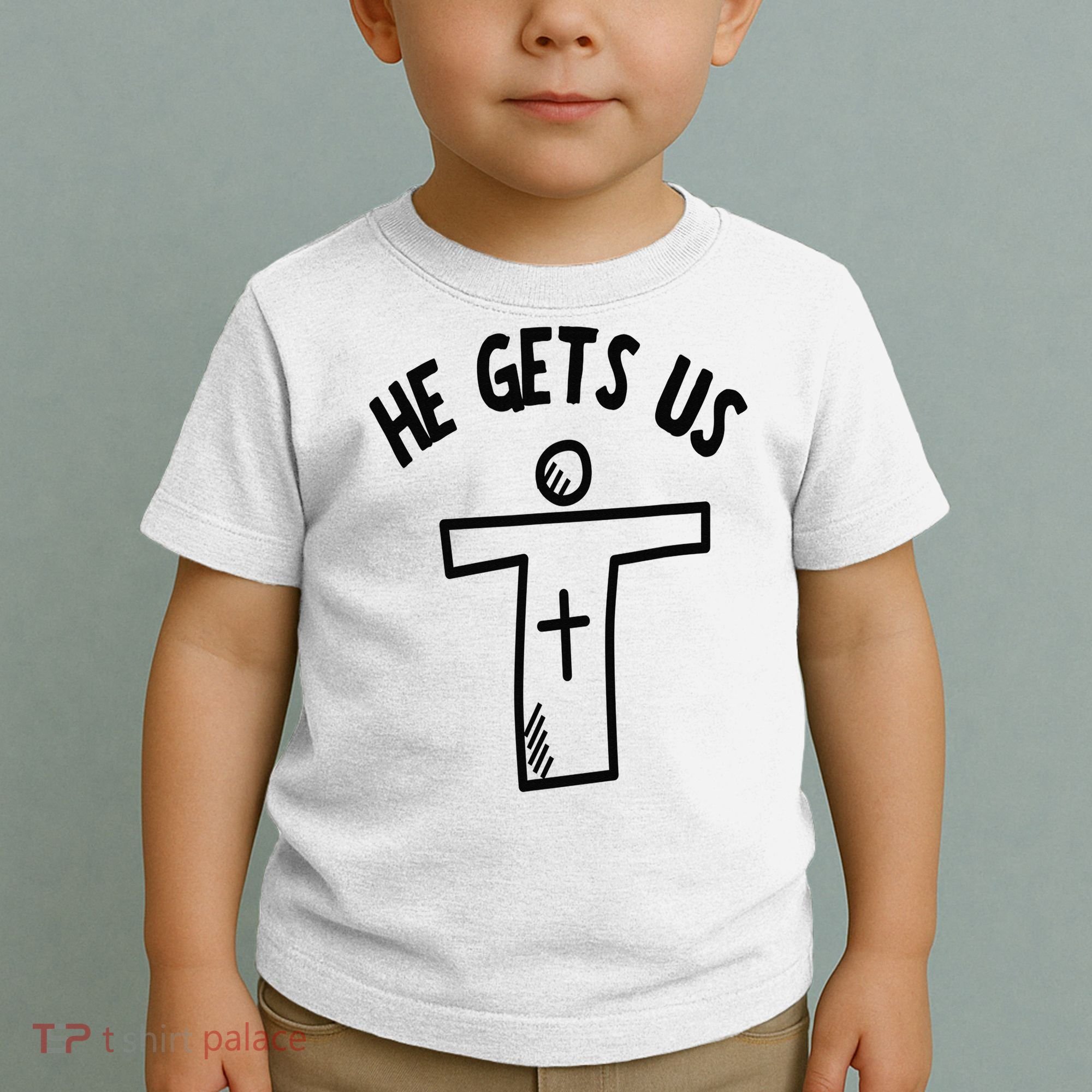 Christian JESUS HE GETS US Toddler T-Shirt