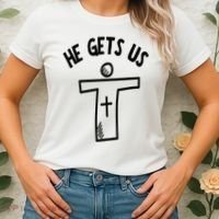Christian JESUS HE GETS US Women's T-Shirt thumb 2