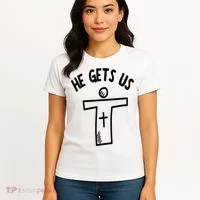 Christian JESUS HE GETS US Women's T-Shirt thumb 4