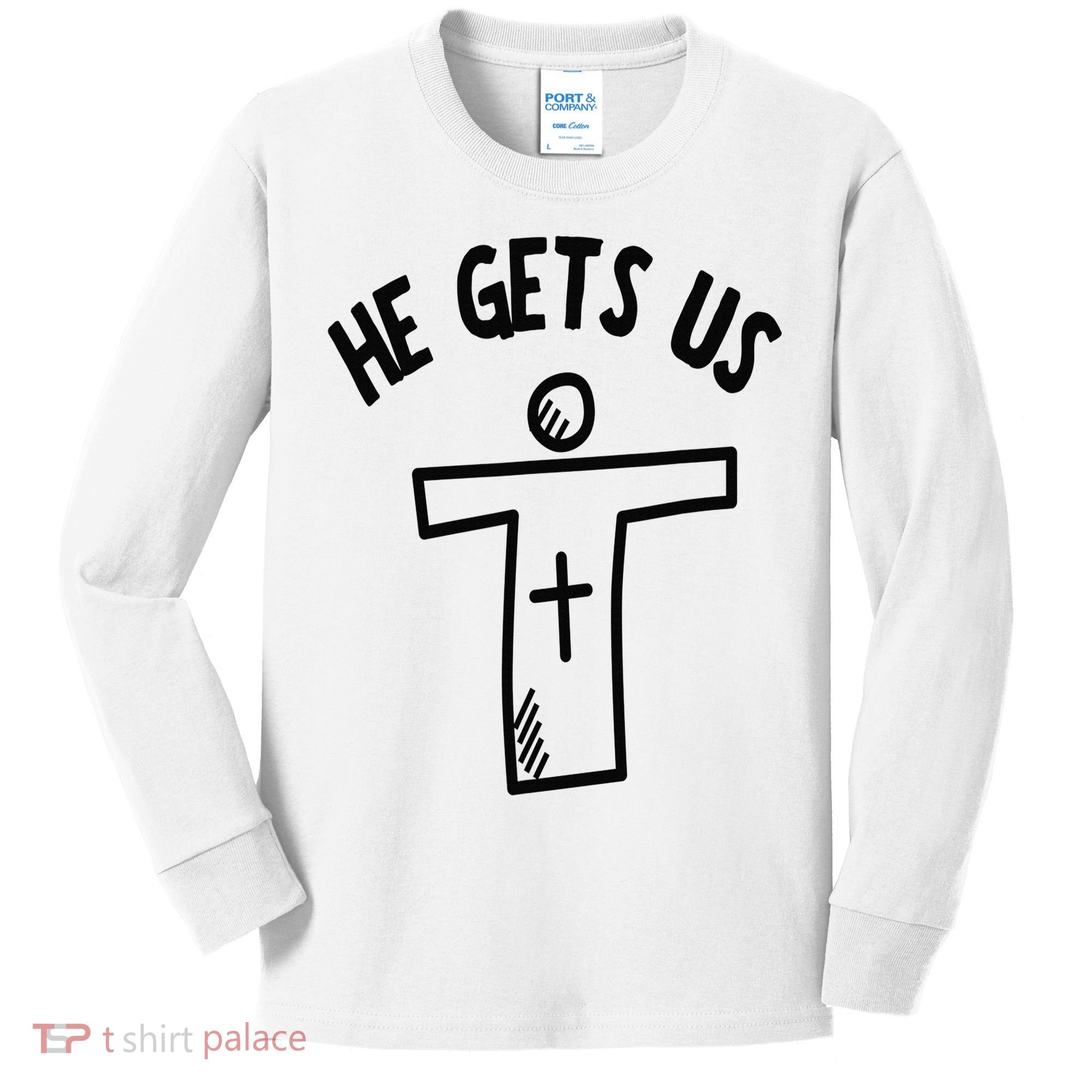 Christian JESUS HE GETS US Kids Long Sleeve Shirt