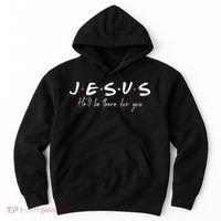 Christian Jesus He'll be there for You Love like Jesus Hoodie thumb 0