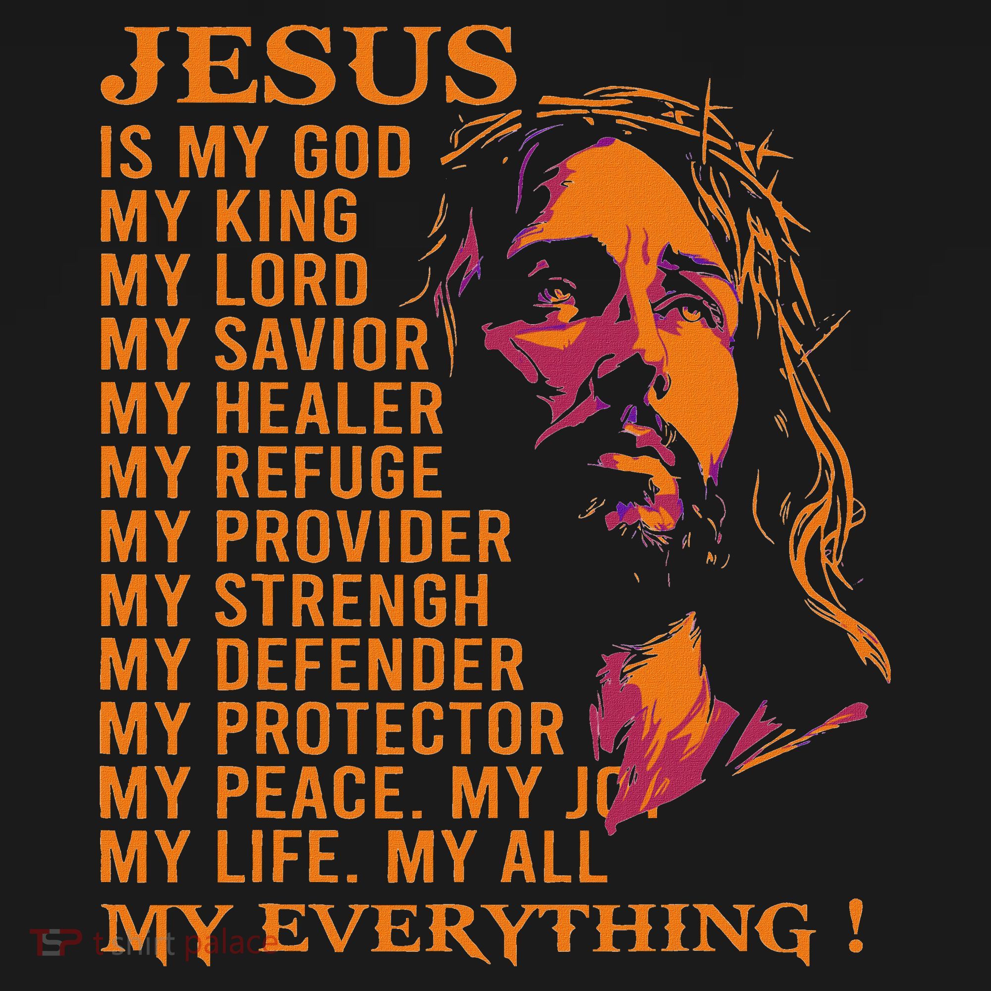 Christian Jesus Is My God King Lord And Savior T-Shirt