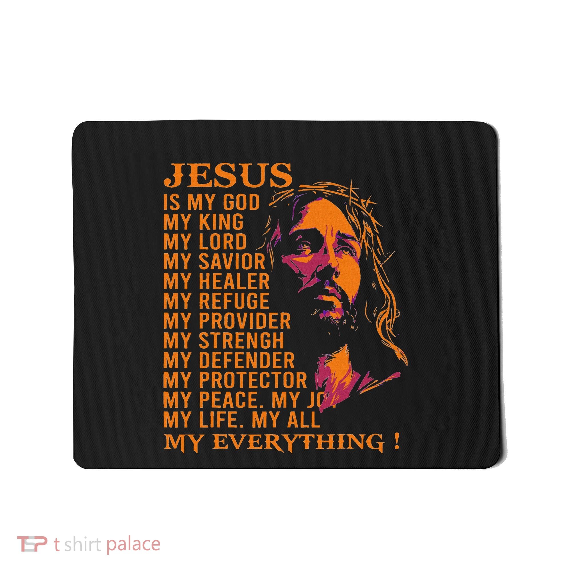 Christian Jesus Is My God King Lord And Savior Mousepad