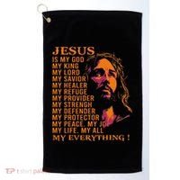 Christian Jesus Is My God King Lord And Savior Golf Towel thumb 0