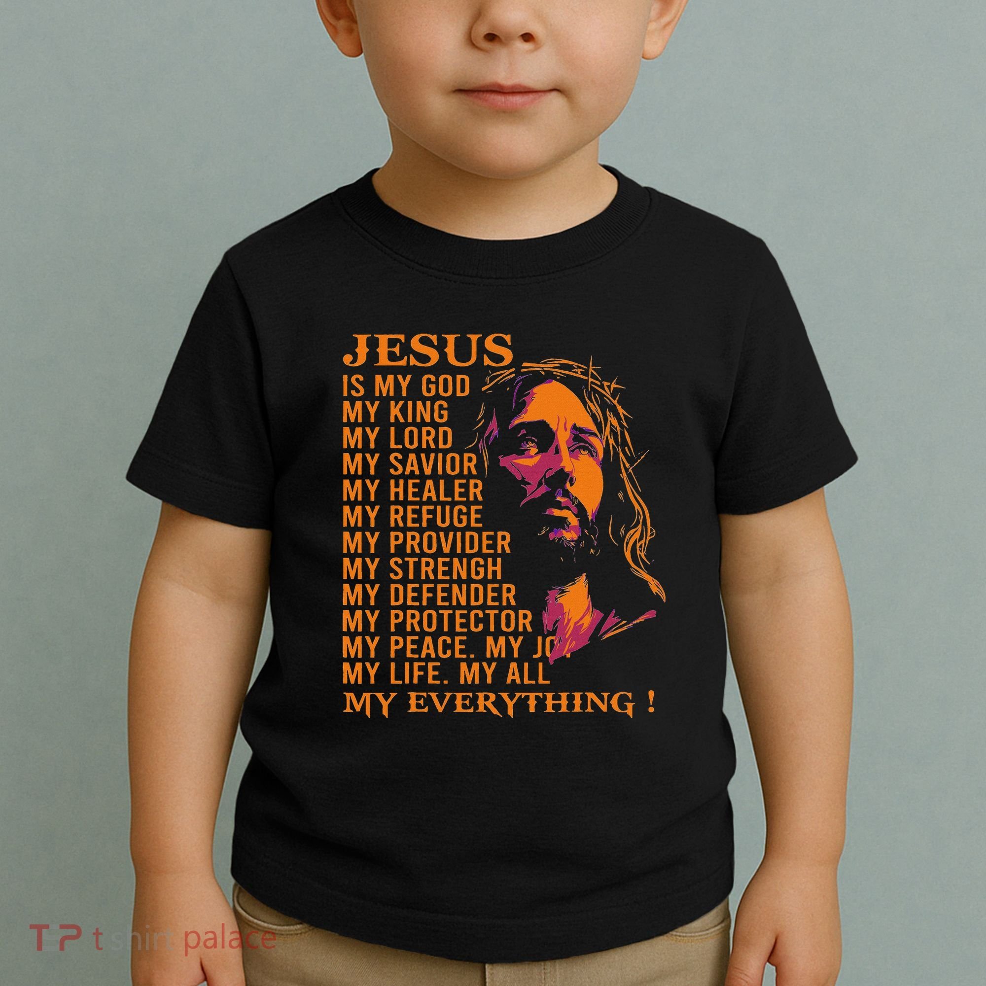 Christian Jesus Is My God King Lord And Savior Toddler T-Shirt