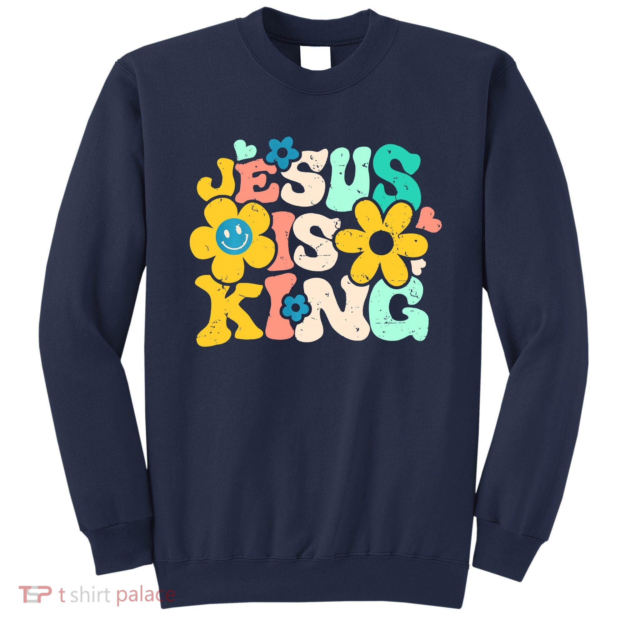 Christian Jesus Is King Aesthetic Groovy Sweatshirt