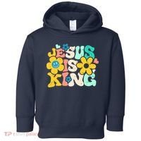 Christian Jesus Is King Aesthetic Groovy Toddler Hoodie thumb 0