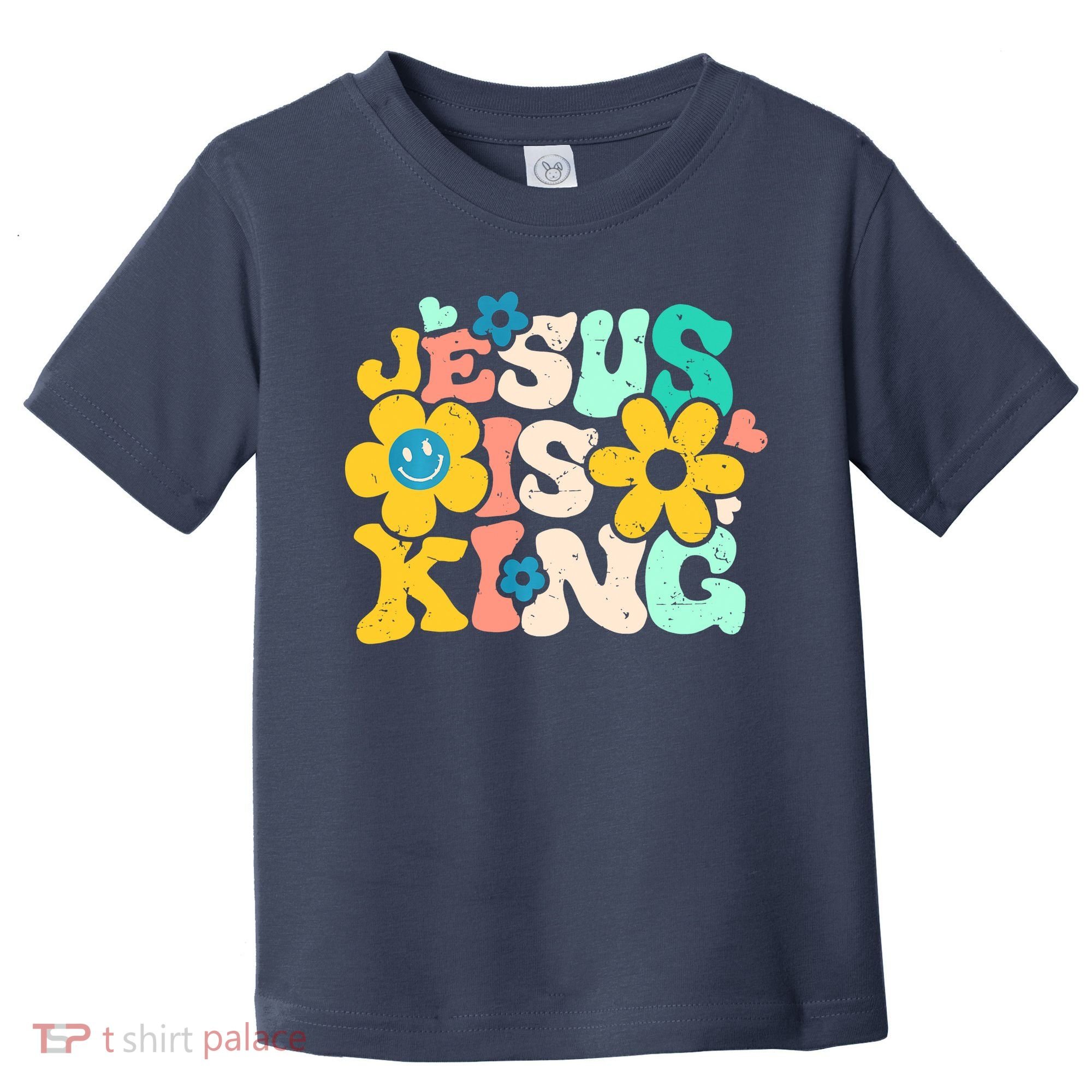 Christian Jesus Is King Aesthetic Groovy Toddler T-Shirt