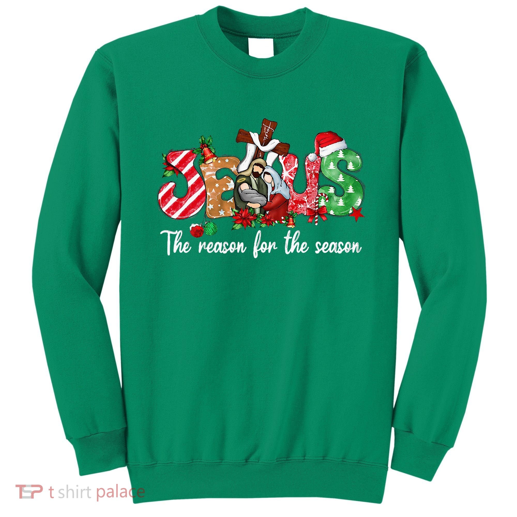 Christmas Jesus Is The Reason For The Season Jesus Pajamas Sweatshirt