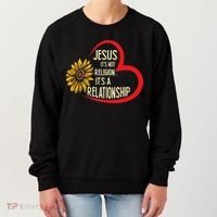 Christ JESUS ITS NOT A RELIGION ITS A RELATION Sunflower Women's Sweatshirt thumb 0