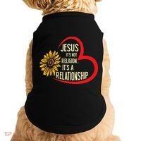 Christ JESUS ITS NOT A RELIGION ITS A RELATION Sunflower Doggie Tank thumb 0