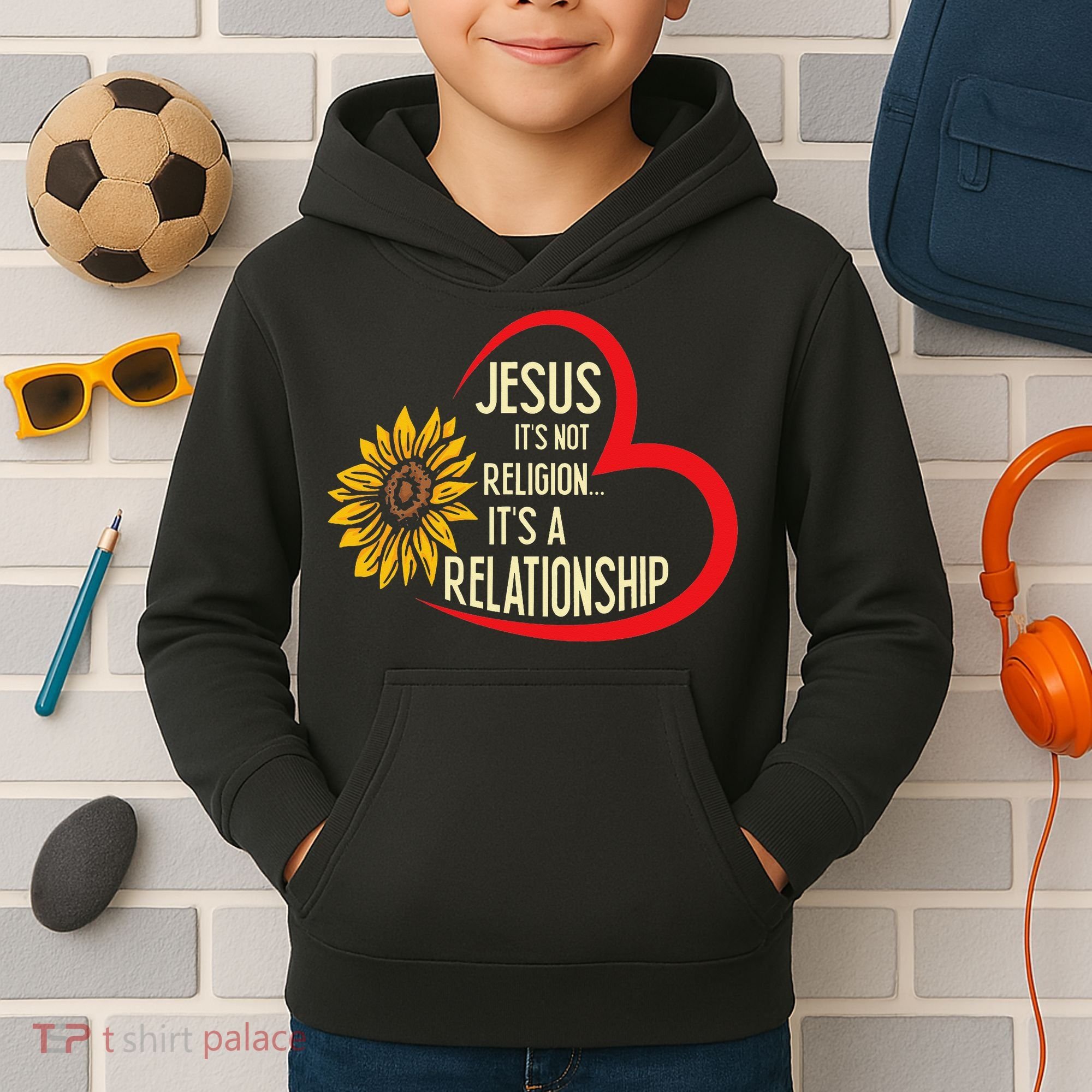 Christ JESUS ITS NOT A RELIGION ITS A RELATION Sunflower Kids Hoodie